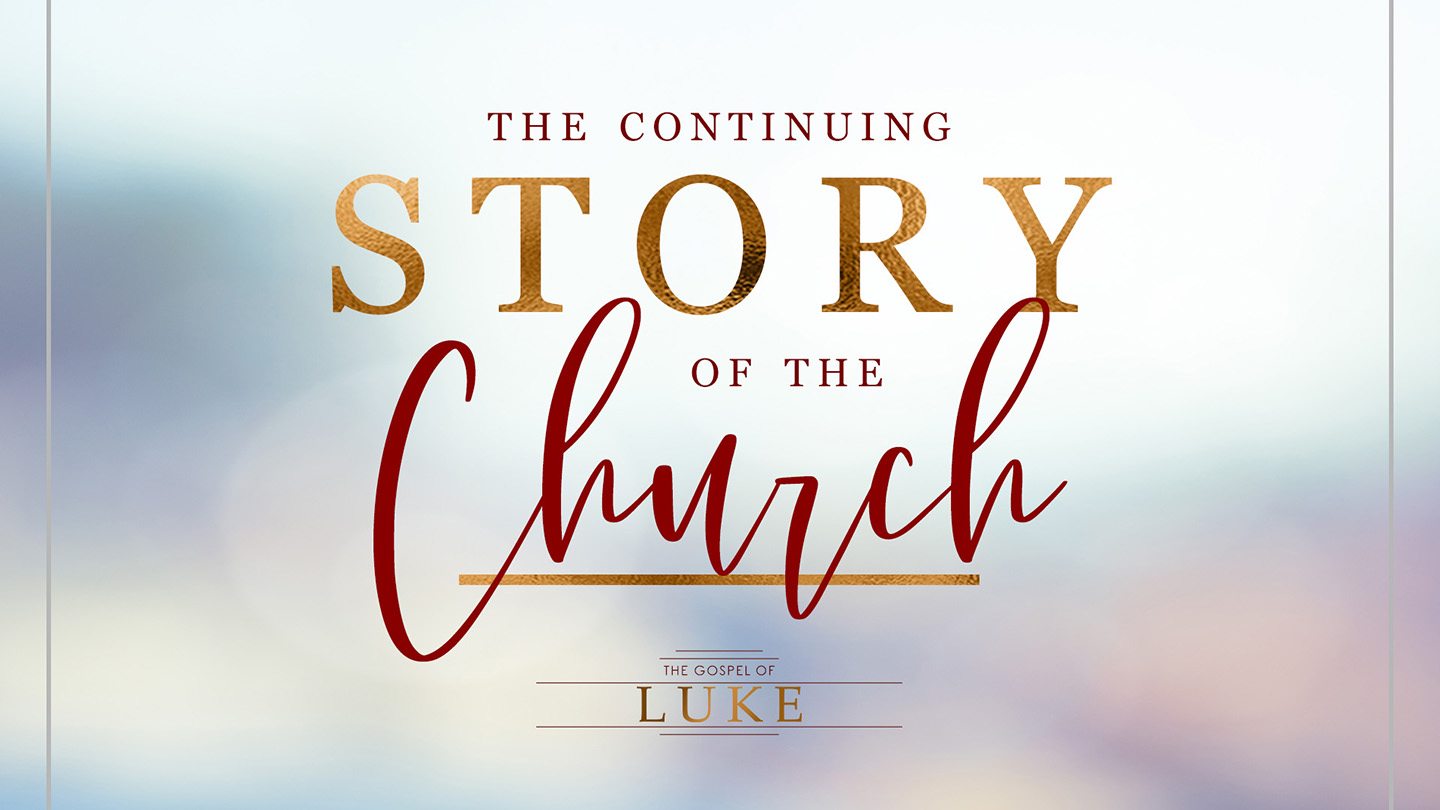 The Continued Story of the Church